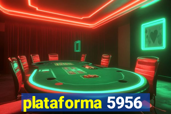 plataforma 5956